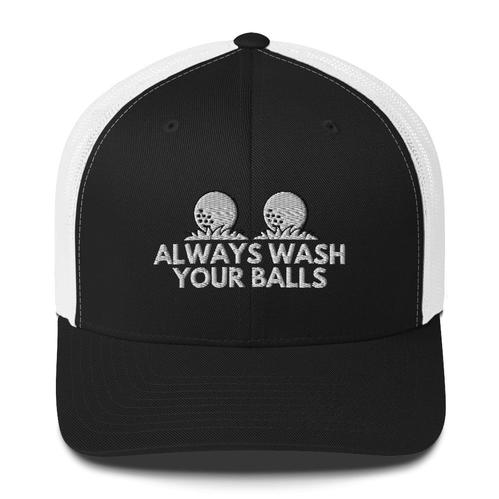 Funny Golfer Gifts  Trucker Hat Black/ White Always Wash Your Balls Hat Trucker Hat
