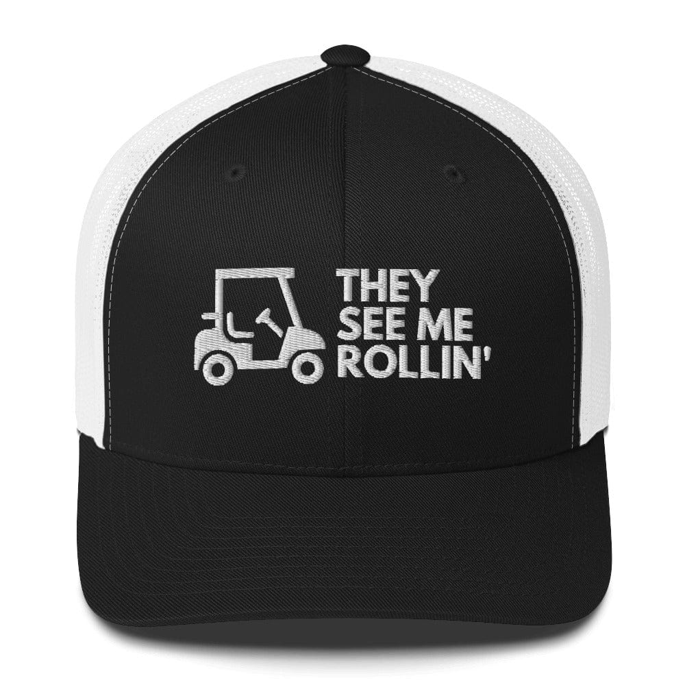 Funny Golfer Gifts  Trucker Hat Black/ White They See Me Rollin Golfcart Hat Trucker Hat