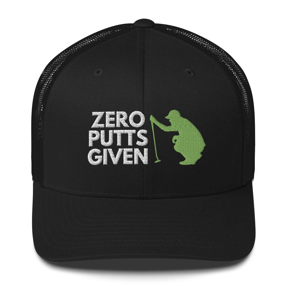 Funny Golfer Gifts  Trucker Hat Black Zero Putts Given Hat Trucker Hat