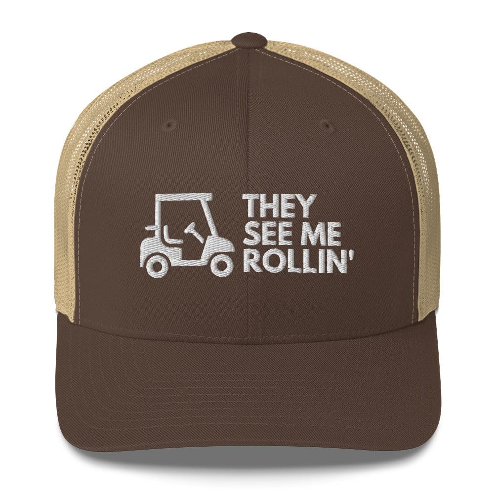 Funny Golfer Gifts  Trucker Hat Brown/ Khaki They See Me Rollin Golfcart Hat Trucker Hat