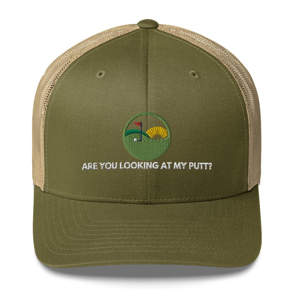 Funny Golfer Gifts  Trucker Hat Moss/ Khaki Are you looking at my putt Trucker Hat