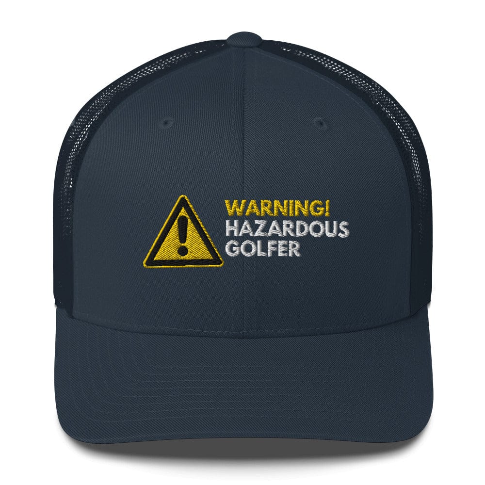Funny Golfer Gifts  Trucker Hat Navy Warning Hazardous Golfer Trucker Hat