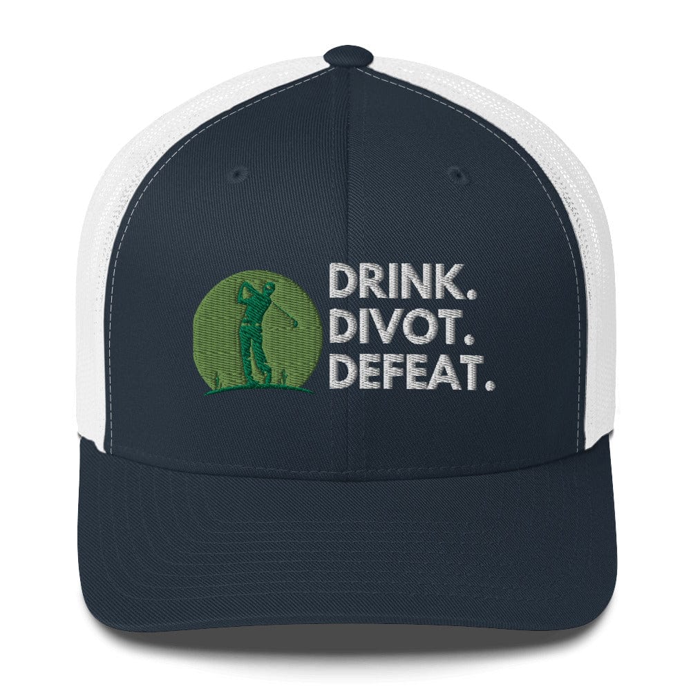 Funny Golfer Gifts  Trucker Hat Navy/ White Drink. Divot. Defeat Trucker Hat