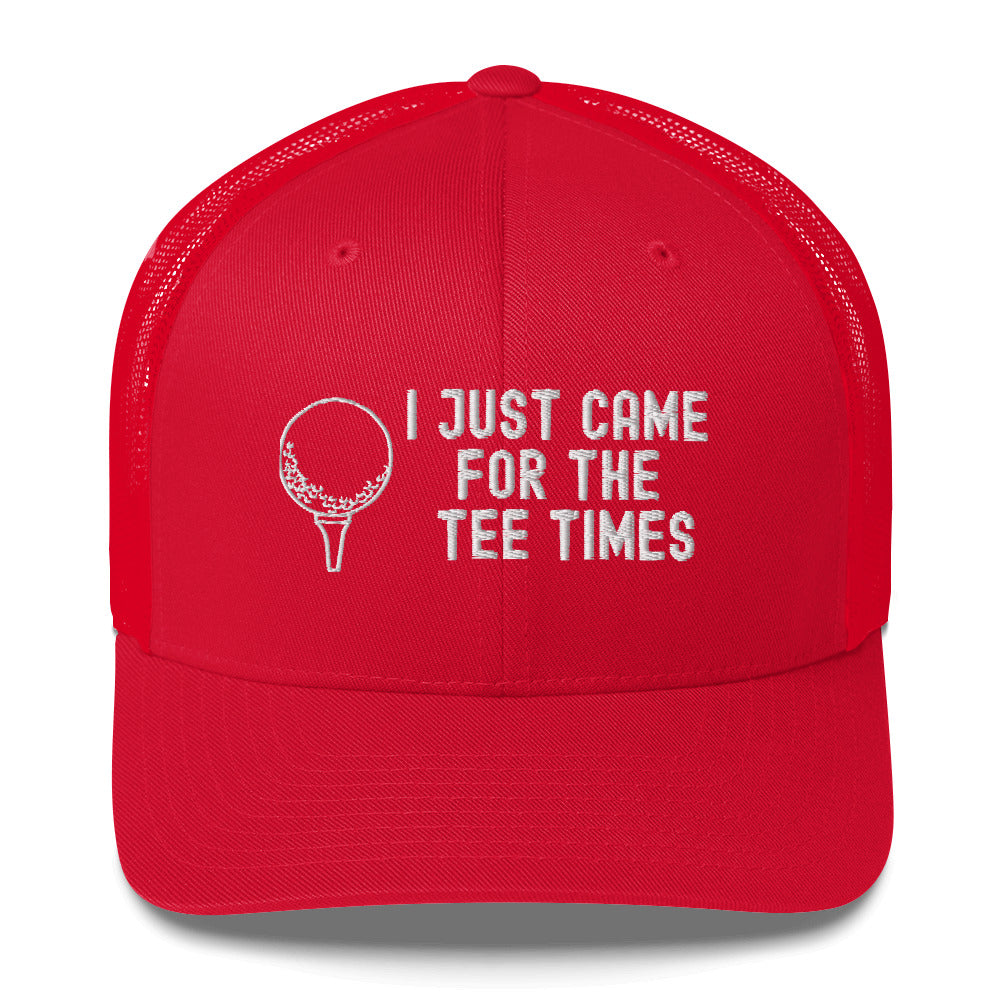 Funny Golfer Gifts  Trucker Hat Red I Just Came For The Tee Times Trucker Hat