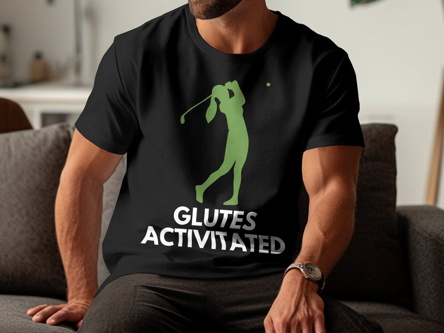 Funny Golfer Gifts  TShirt Glutes Activated Female Golf T-Shirt