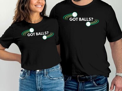 Funny Golfer Gifts  TShirt Got Balls Golf T-Shirt