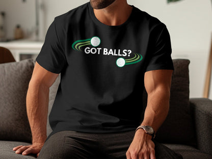 Funny Golfer Gifts  TShirt Got Balls Golf T-Shirt