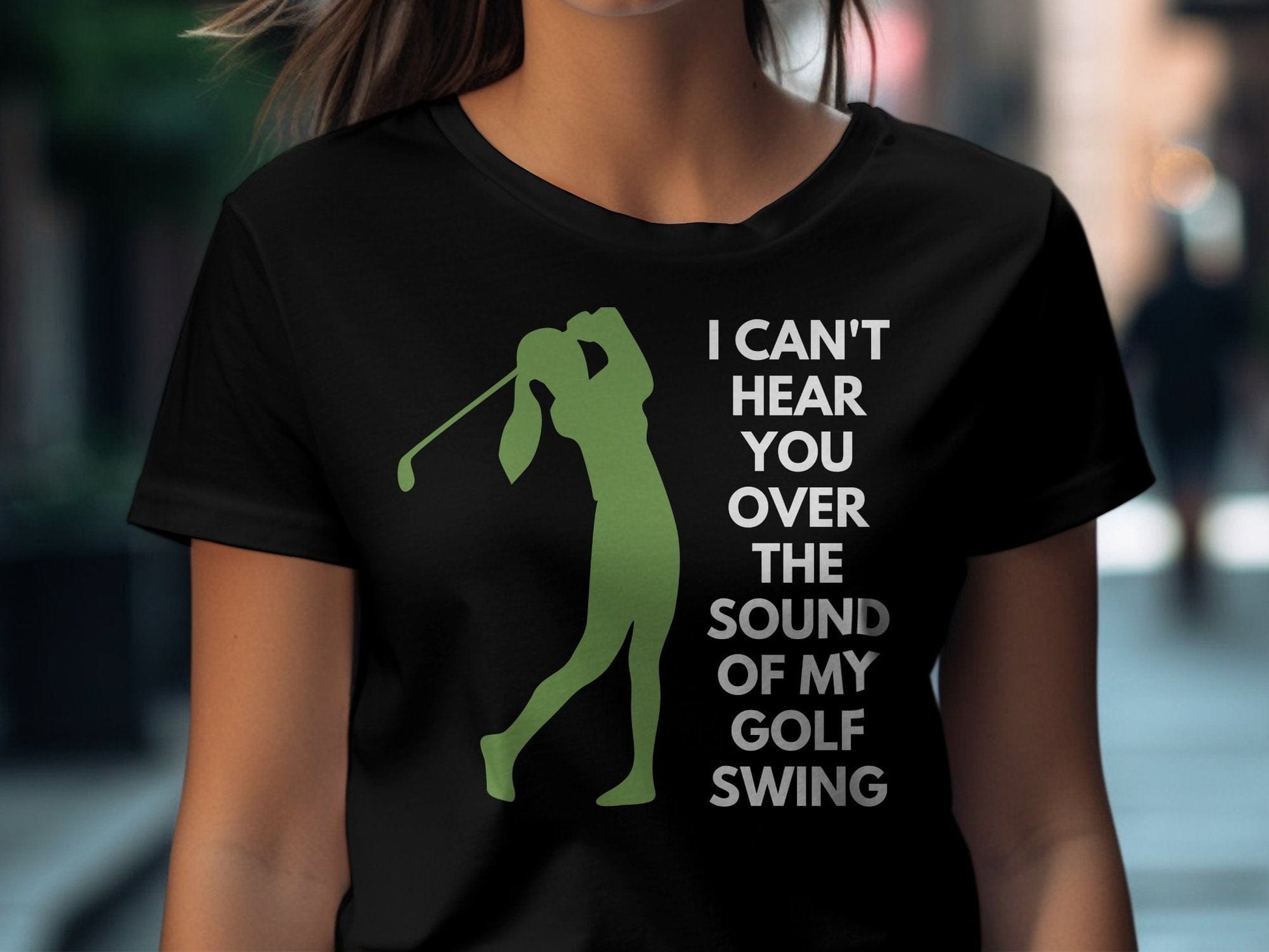 Funny Golfer Gifts  TShirt I Cant Hear You Over My Golf Swing Female Golf T-Shirt