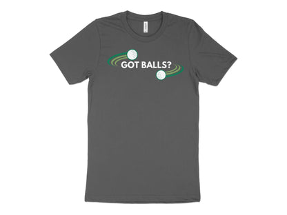 Funny Golfer Gifts  TShirt XS / Asphalt Got Balls Golf T-Shirt