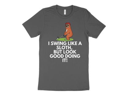 Funny Golfer Gifts  TShirt XS / Asphalt I Swing Like a Sloth Golf TShirt