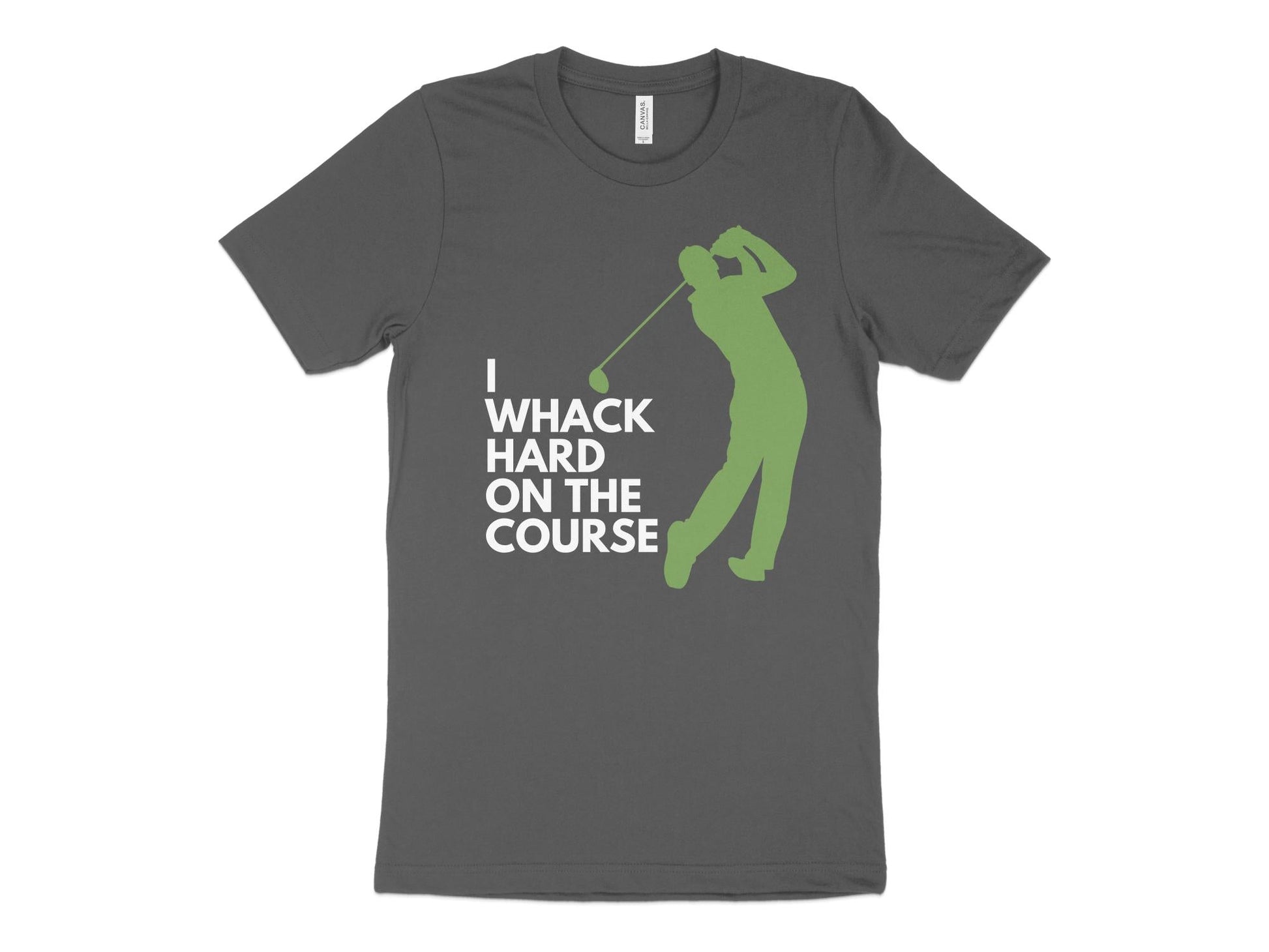 Funny Golfer Gifts  TShirt XS / Asphalt I Whack Hard on the Course Golf T-Shirt