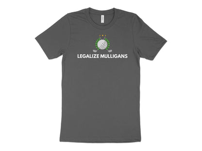 Funny Golfer Gifts  TShirt XS / Asphalt Legalize Mulligans Golf T-Shirt