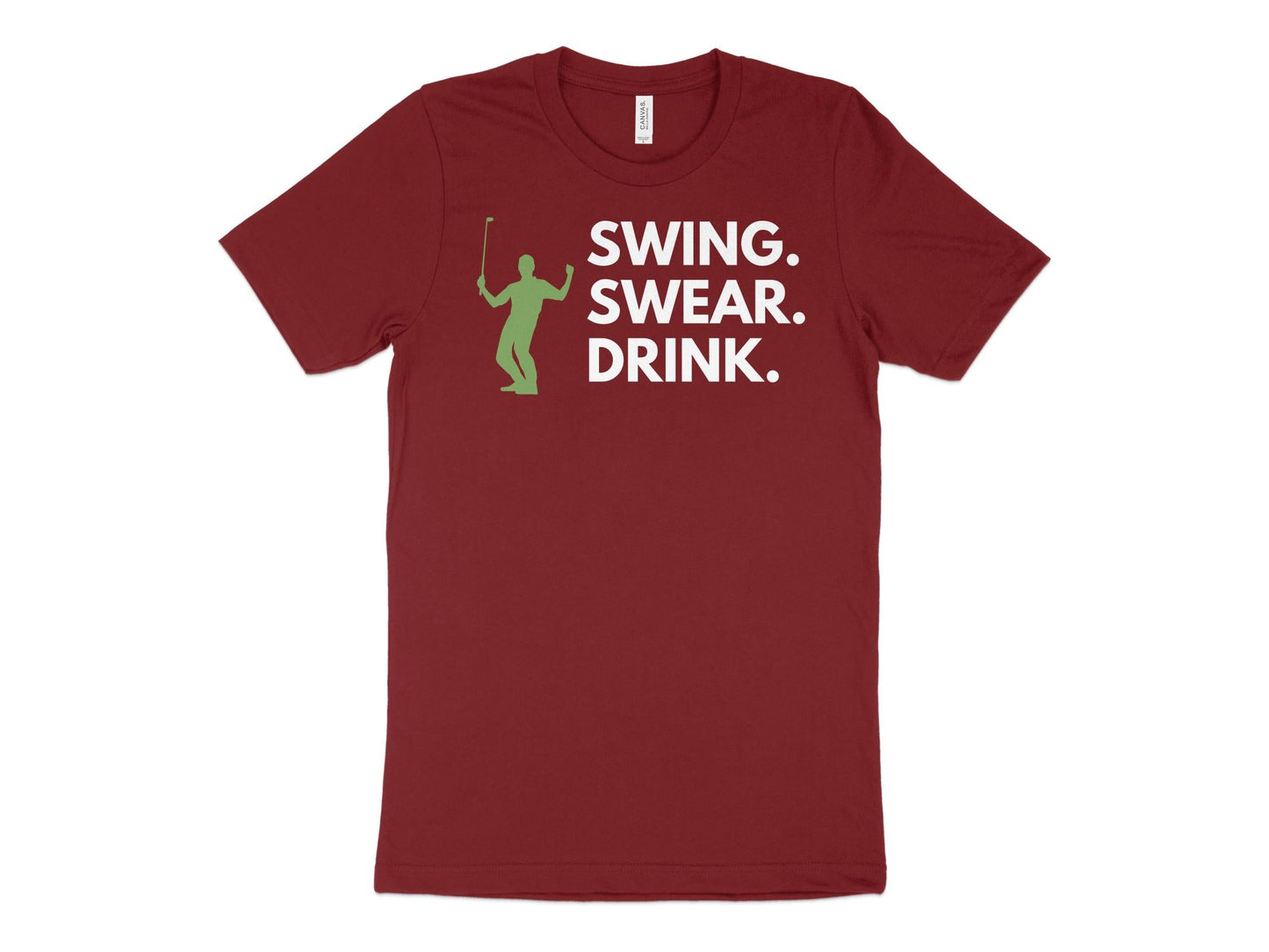 Funny Golfer Gifts  TShirt XS / Cardinal Swing Swear Drink Golf T-Shirt