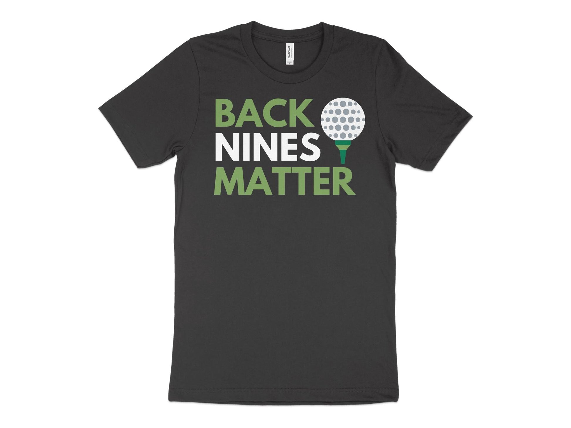 Funny Golfer Gifts  TShirt XS / Dark Grey Heather Back Nines Matter Golf T-Shirt