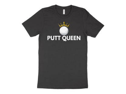 Funny Golfer Gifts  TShirt XS / Dark Grey Heather Putt Queen Golf Ball Golf T-Shirt