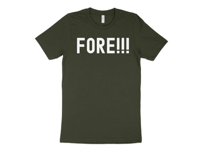 Funny Golfer Gifts  TShirt XS / Dark Olive Fore Golf T-Shirt
