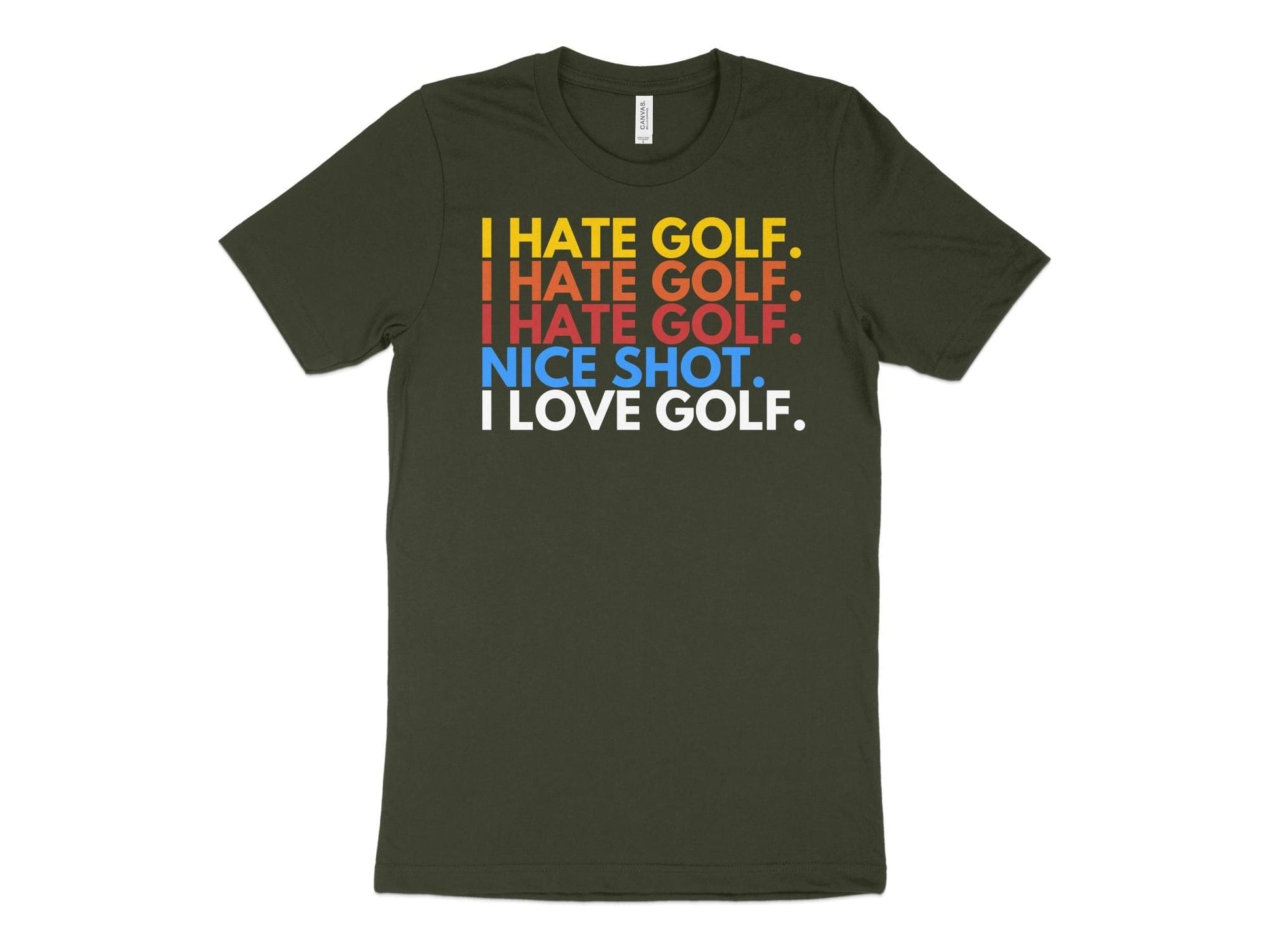 Funny Golfer Gifts  TShirt XS / Dark Olive I Hate Golf I Love Golf Golf T-Shirt