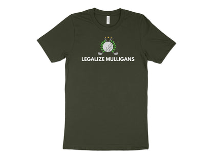 Funny Golfer Gifts  TShirt XS / Dark Olive Legalize Mulligans Golf T-Shirt