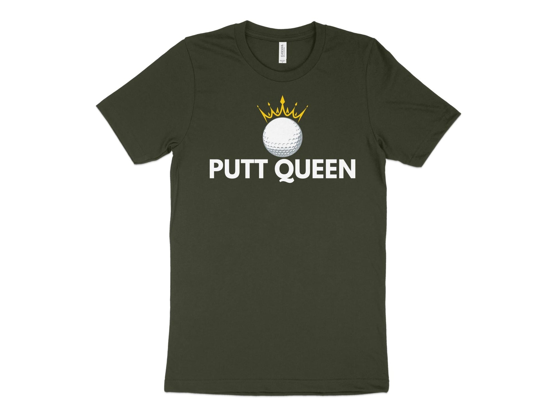 Funny Golfer Gifts  TShirt XS / Dark Olive Putt Queen Golf Ball Golf T-Shirt