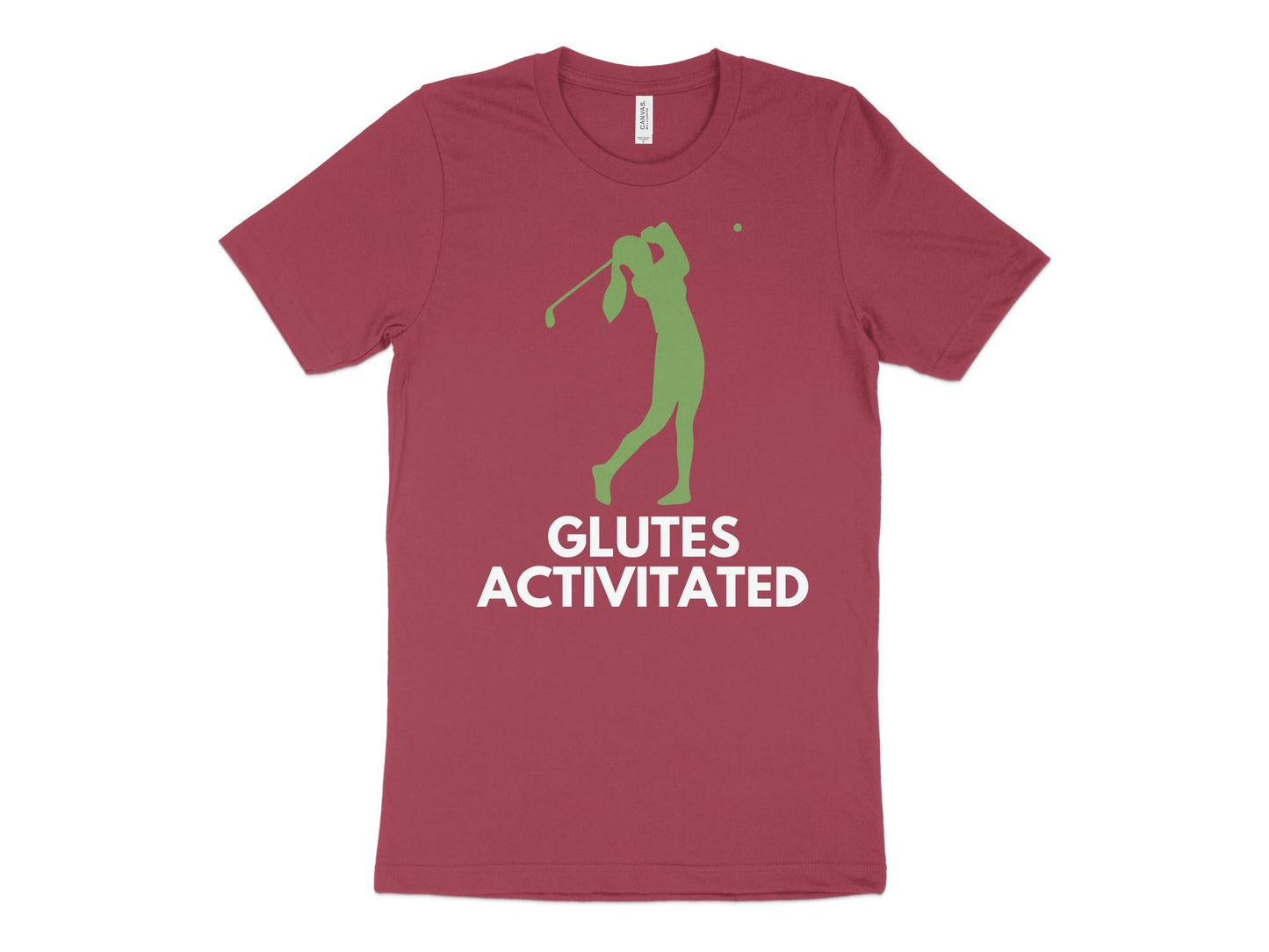 Funny Golfer Gifts  TShirt XS / Heather Raspberry Glutes Activated Female Golf T-Shirt