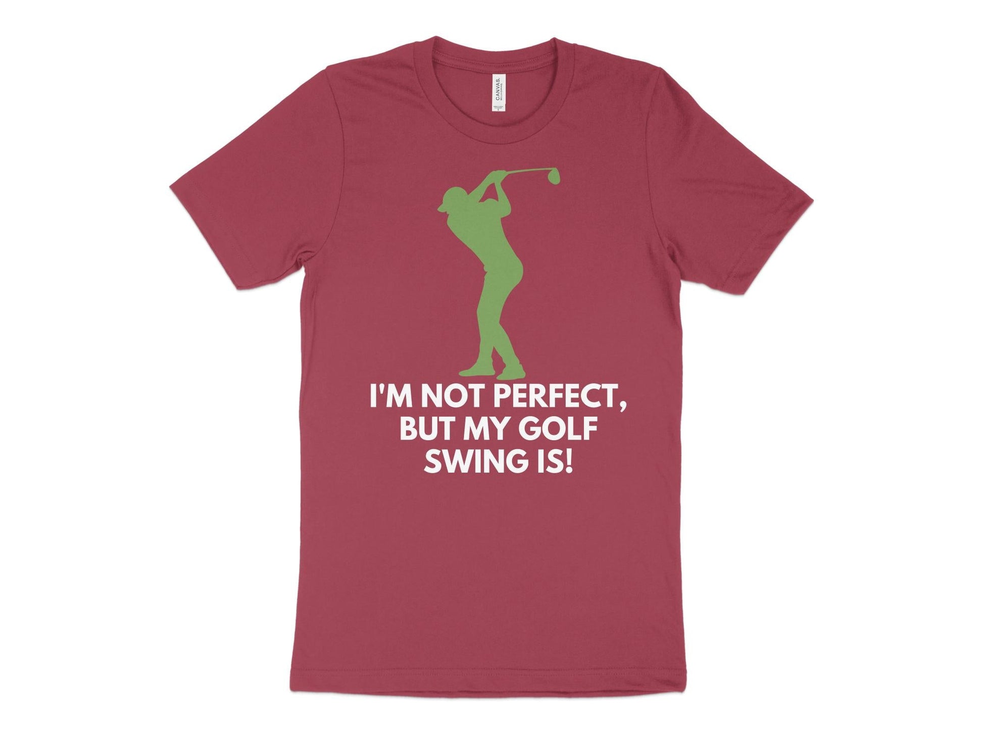 Funny Golfer Gifts  TShirt XS / Heather Raspberry Im Not Perfect But My Golf Swing Is Golf T-Shirt