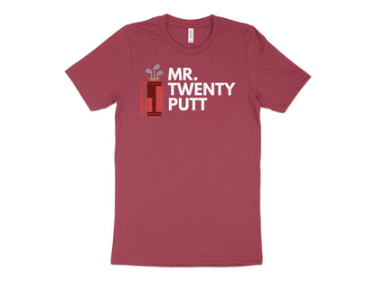Funny Golfer Gifts  TShirt XS / Heather Raspberry Mr Twenty Putt Golf T-Shirt