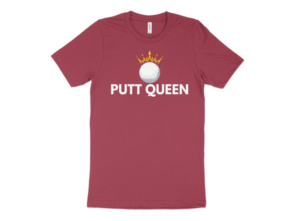 Funny Golfer Gifts  TShirt XS / Heather Raspberry Putt Queen Golf Ball Golf T-Shirt