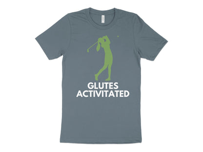 Funny Golfer Gifts  TShirt XS / Heather Slate Glutes Activated Female Golf T-Shirt