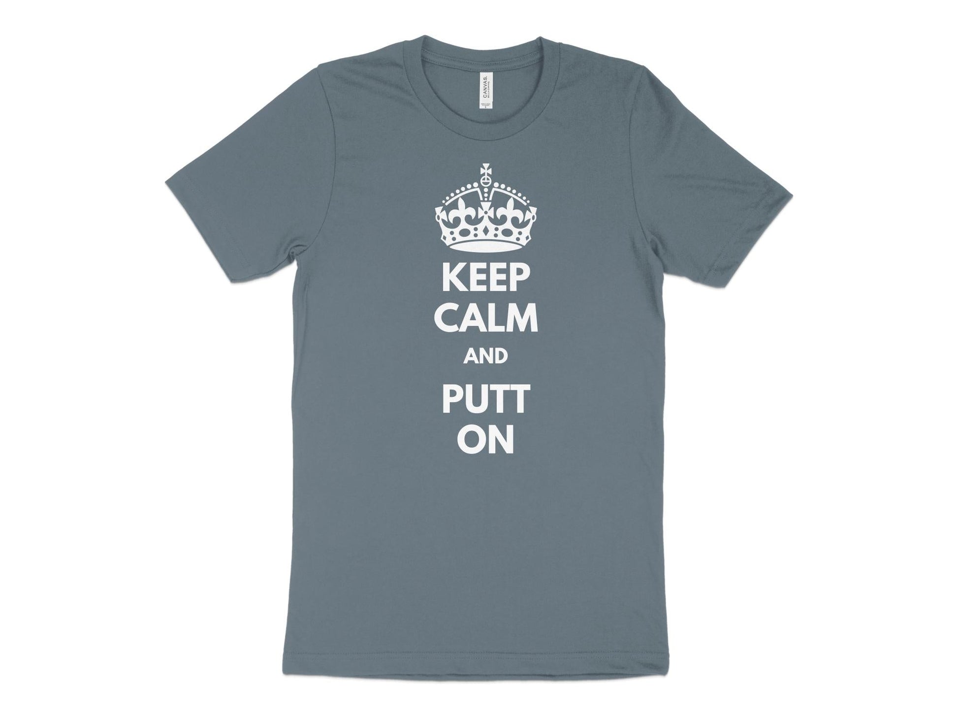 Funny Golfer Gifts  TShirt XS / Heather Slate Keep Calm and Putt On Golf T-Shirt