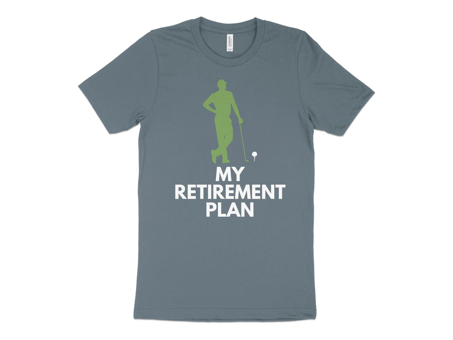 Funny Golfer Gifts  TShirt XS / Heather Slate My Retirement Plan Golf T-Shirt