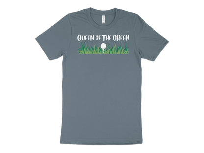 Funny Golfer Gifts  TShirt XS / Heather Slate Queen of the Green Golf T-Shirt