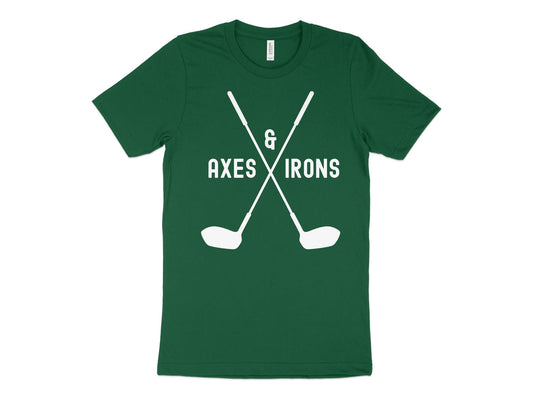 Funny Golfer Gifts  TShirt XS / Kelly Axes and Irons Golf T-Shirt