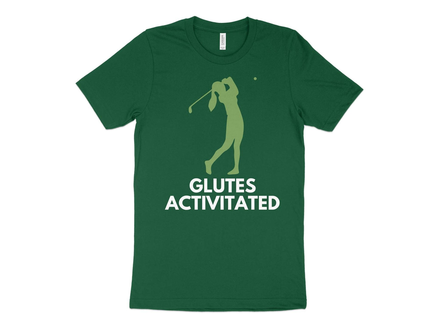 Funny Golfer Gifts  TShirt XS / Kelly Glutes Activated Female Golf T-Shirt