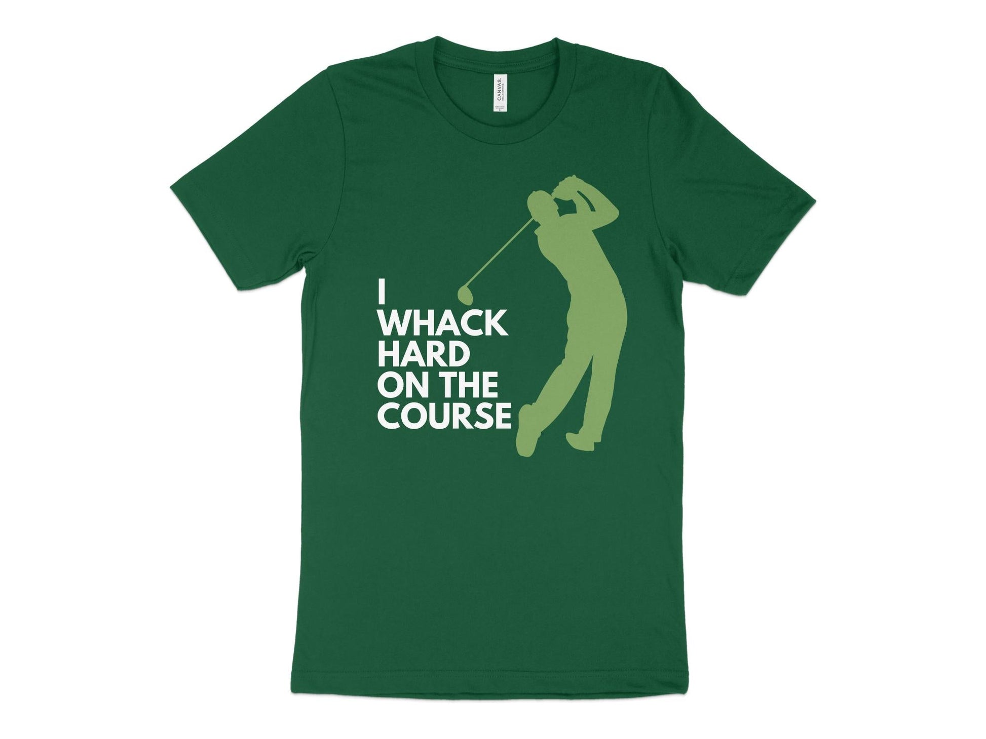 Funny Golfer Gifts  TShirt XS / Kelly I Whack Hard on the Course Golf T-Shirt