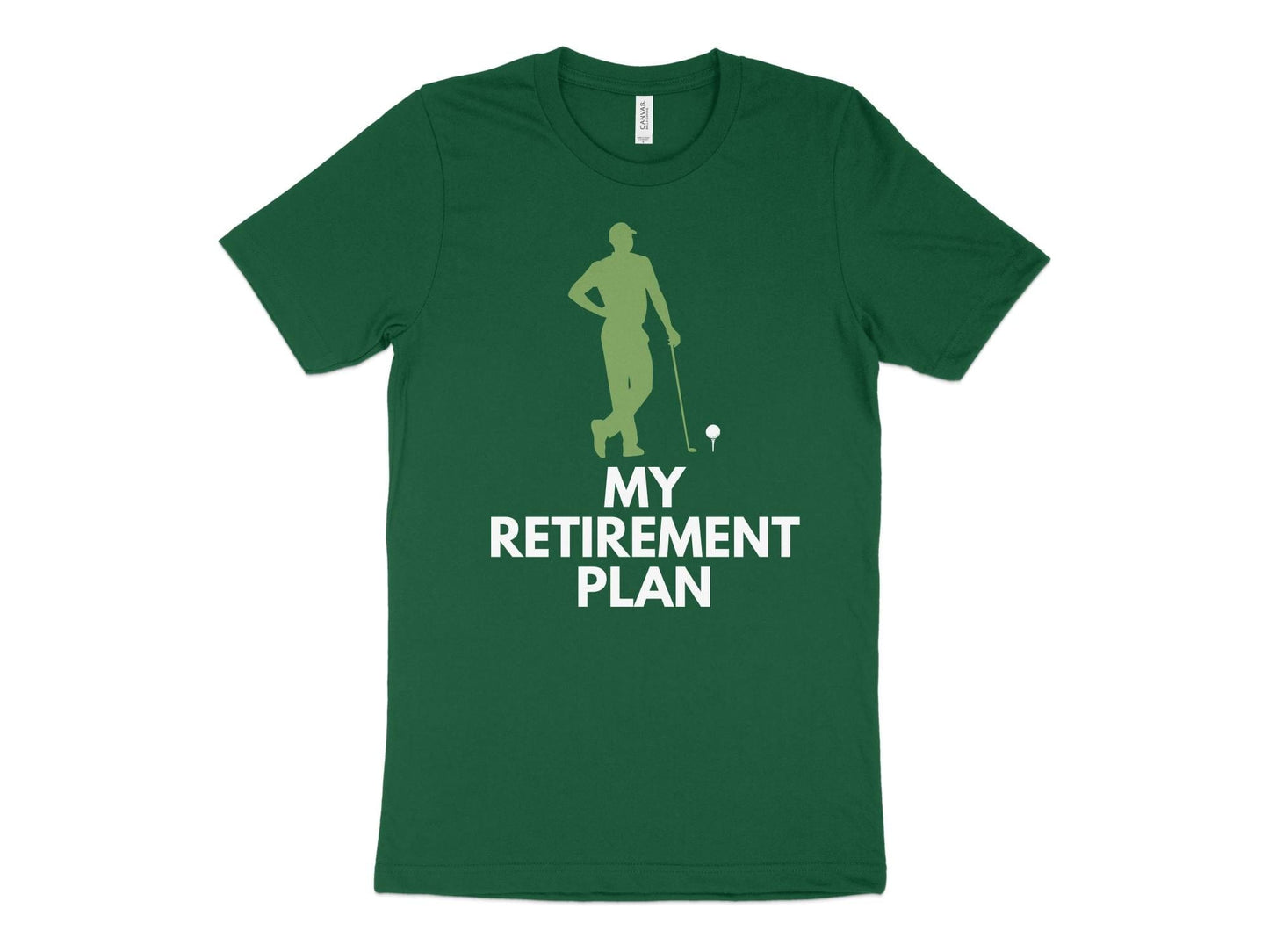 Funny Golfer Gifts  TShirt XS / Kelly My Retirement Plan Golf T-Shirt