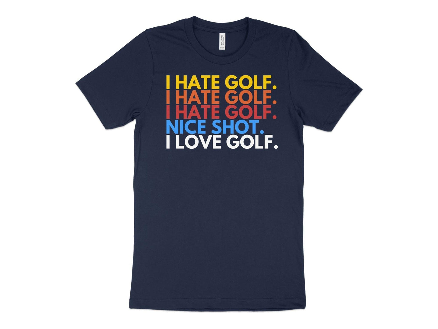 Funny Golfer Gifts  TShirt XS / Navy I Hate Golf I Love Golf Golf T-Shirt
