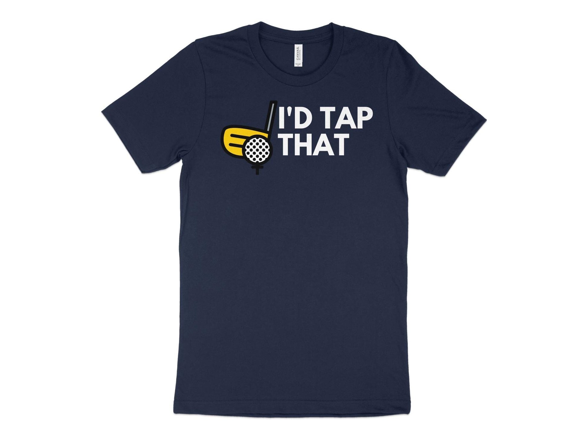 Funny Golfer Gifts  TShirt XS / Navy Id Tap That Golf Tshirt