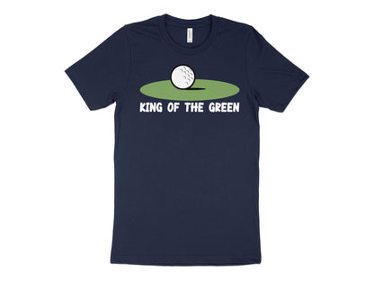 Funny Golfer Gifts  TShirt XS / Navy King of the Green Golf T-Shirt
