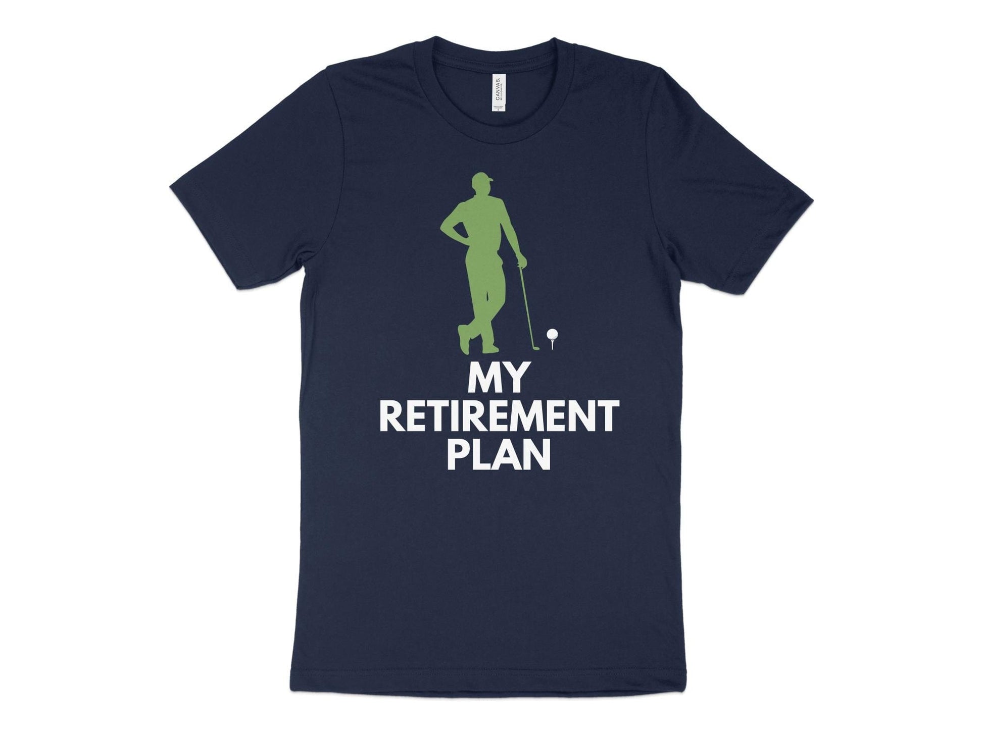 Funny Golfer Gifts  TShirt XS / Navy My Retirement Plan Golf T-Shirt