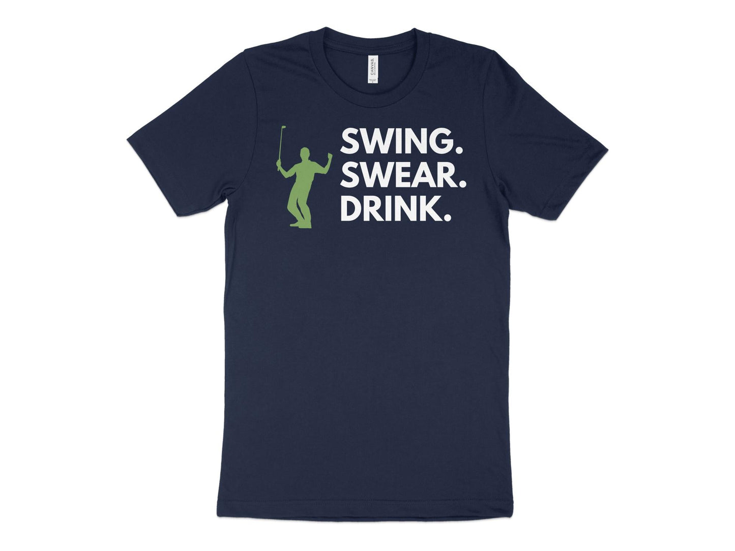 Funny Golfer Gifts  TShirt XS / Navy Swing Swear Drink Golf T-Shirt
