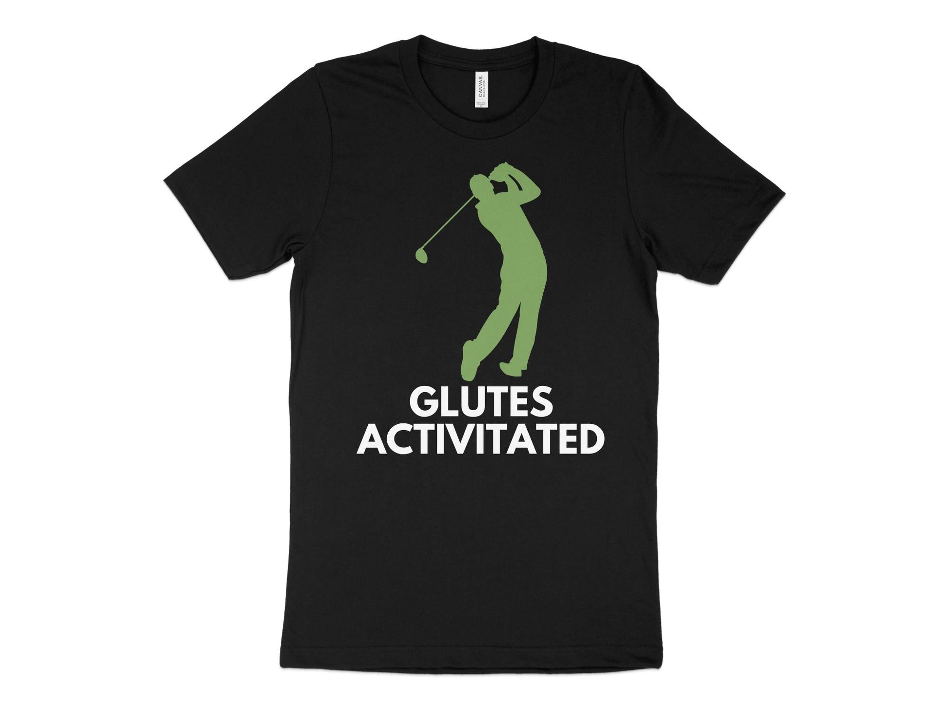 Funny Golfer Gifts  TShirt XS / Solid Black Blend Glutes Activated Male Golf T-Shirt