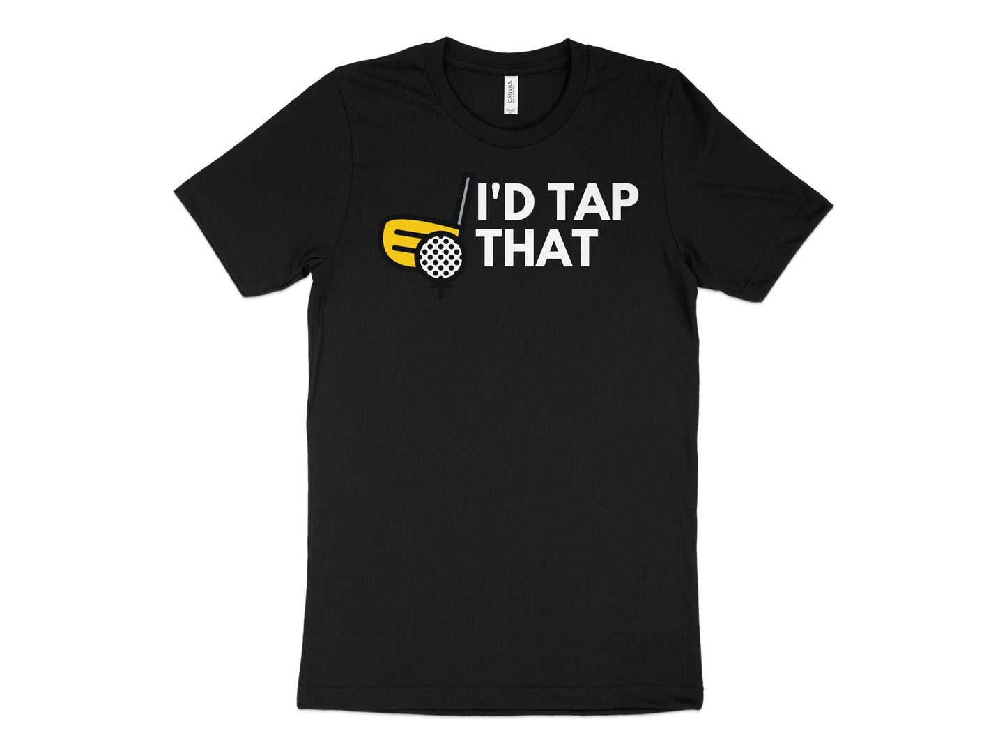 Funny Golfer Gifts  TShirt XS / Solid Black Blend Id Tap That Golf Tshirt