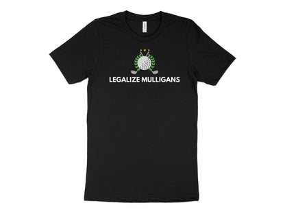 Funny Golfer Gifts  TShirt XS / Solid Black Blend Legalize Mulligans Golf T-Shirt