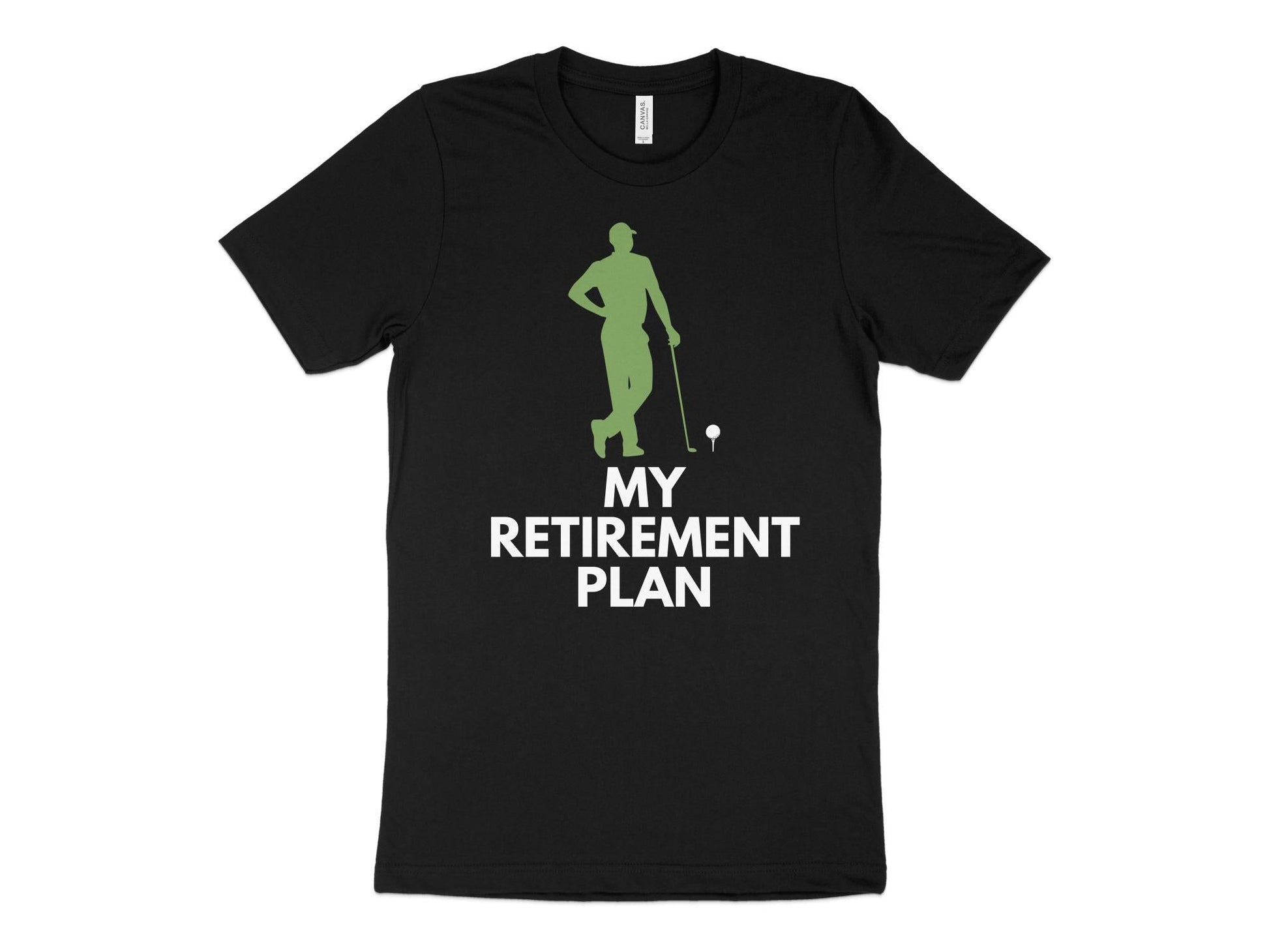 Funny Golfer Gifts  TShirt XS / Solid Black Blend My Retirement Plan Golf T-Shirt