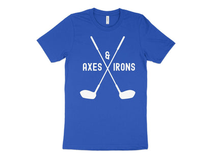 Funny Golfer Gifts  TShirt XS / True Royal Axes and Irons Golf T-Shirt