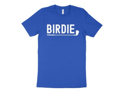 Funny Golfer Gifts  TShirt XS / True Royal Birdie Golf T-Shirt