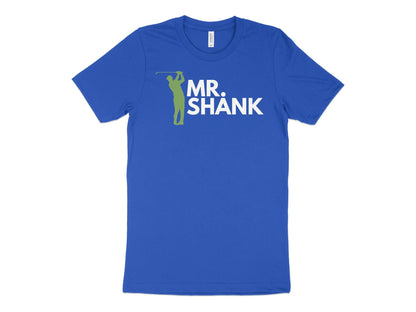 Funny Golfer Gifts  TShirt XS / True Royal Mr Shank Golf T-Shirt