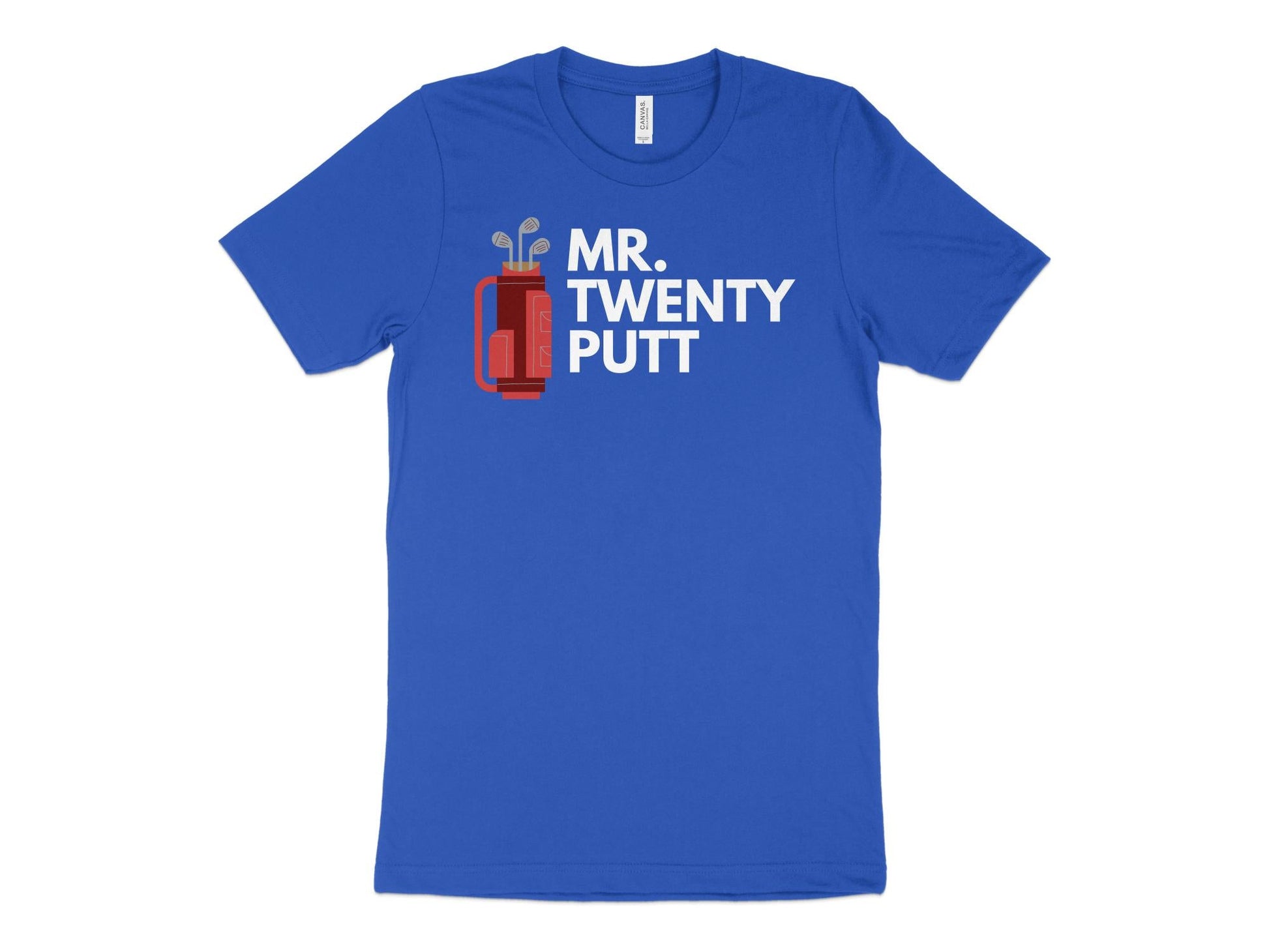 Funny Golfer Gifts  TShirt XS / True Royal Mr Twenty Putt Golf T-Shirt