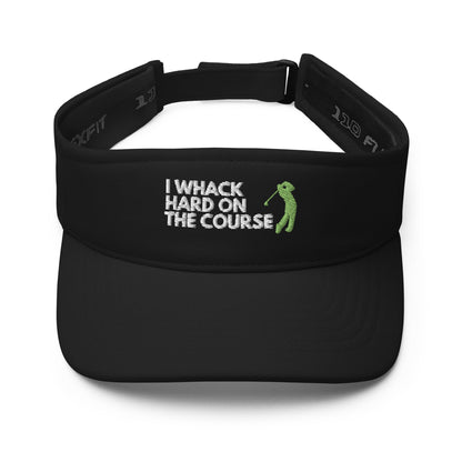 Funny Golfer Gifts  Visor Black I Whack Hard On The Course Visor