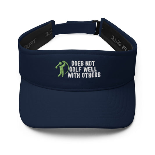 Funny Golfer Gifts  Visor Navy Does Not Golf Well With Others Visor